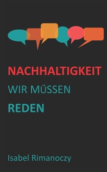 Nachhaltigkeit: Wir müssen reden