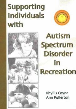 Hardcover Supporting Individuals with Autism Spectrum Disorder in Recreation Book