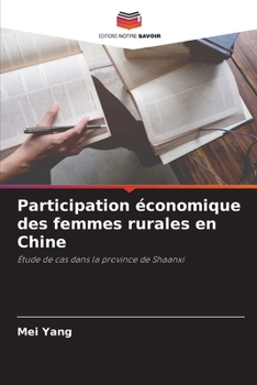 Participation économique des femmes rurales en Chine (French Edition)