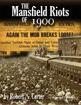 Paperback The Mansfield Riots of 1900 Book