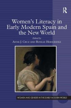 Women's Literacy in Early Modern Spain and the New World - Book  of the Women and Gender in the Early Modern World