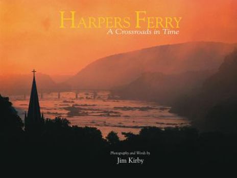 Hardcover Harpers Ferry: A Crossroads in Time Book