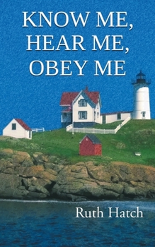 Paperback Know Me, Hear Me, Obey Me Book