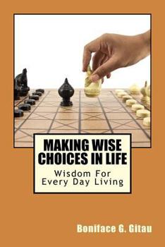 Paperback Making Wise Choices in Life Book