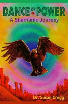 Paperback Dance of Power: A Shamanic Journey a Shamanic Journey Book