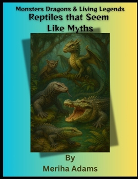 Paperback Reptiles that Seem like Myths Book