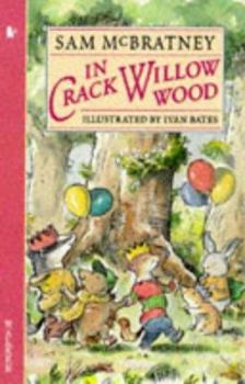 Paperback In Crack Willow Wood (Walker Storybooks) Book