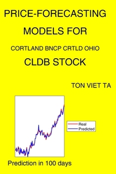 Paperback Price-Forecasting Models for Cortland Bncp Crtld Ohio CLDB Stock Book