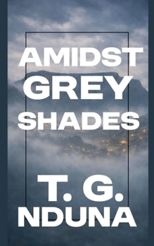 Paperback Amidst Grey Shades Book