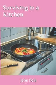 Paperback Surviving in a Kitchen Book