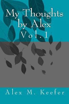 Paperback My Thoughts by Alex Vol. 1: Vol.1 Book
