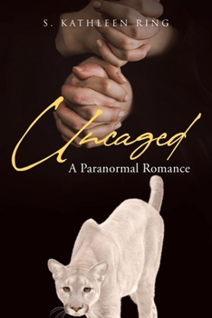 Paperback Uncaged: A Paranormal Romance Book