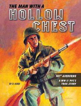 Paperback The Man With a Hollow Chest: The True Story of a WW ll Paratrooper Book