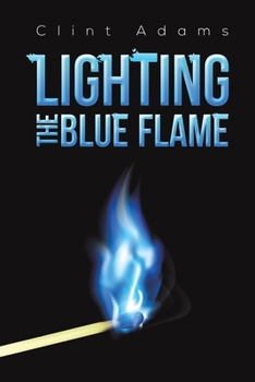 Paperback Lighting the Blue Flame Book