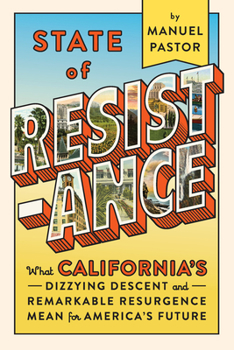 Hardcover State of Resistance: What California's Dizzying Descent and Remarkable Resurgence Mean for America's Future Book