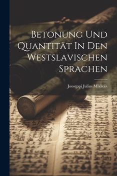 Paperback Betonung Und Quantität In Den Westslavischen Sprachen [Afrikaans] Book