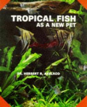 Paperback Tropical Fish as a New Pet Book