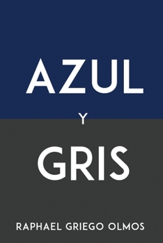 Paperback Azul Y Gris [Spanish] Book