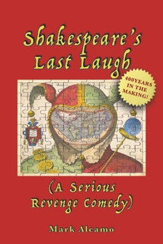 Paperback Shakespeare's Last Laugh: (A Serious Revenge Comedy) Book
