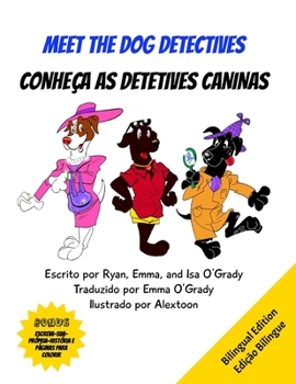 Paperback Meet the dog detectives/Conheça as detetives caninas: An Exciting New York City Cookie Mystery for young readers ages 4-8/Uma aventura misteriosa de b [Large Print] Book