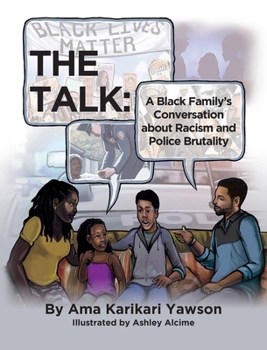 Hardcover The Talk: A Black Family's Conversation about Racism and Police Brutality Book