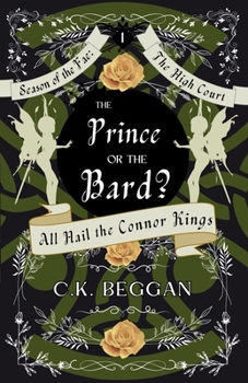 Paperback The Prince or the Bard?: A Must Choose Fae Romance Novella Book