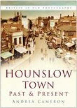 Paperback Hounslow Town Past and Present Book