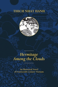 Paperback Hermitage Among the Clouds: An Historical Novel of Fourteenth Century Vietnam Book