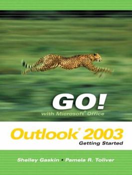 Paperback Go! With Microsoft Office: Outlook 2003 : Getting Started Book