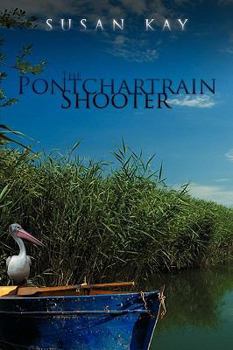 Hardcover The Pontchartrain Shooter Book