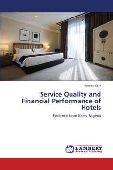 Paperback Service Quality and Financial Performance of Hotels Book