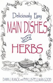 Paperback Deliciously Easy Main Dishes with Herbs Book