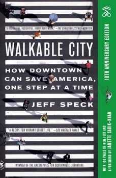 Paperback Walkable City (Tenth Anniversary Edition): How Downtown Can Save America, One Step at a Time Book