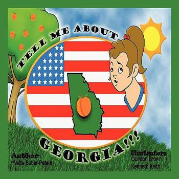 Paperback Tell Me about Georgia!!!!: Facts about Georgia Book