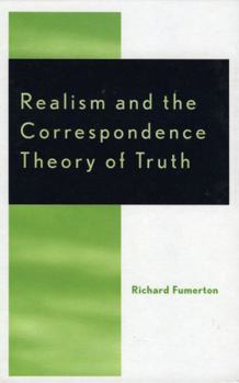 Hardcover Realism and the Correspondence Theory of Truth Book