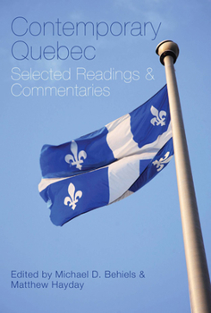 Paperback Contemporary Quebec: Selected Readings and Commentaries Book