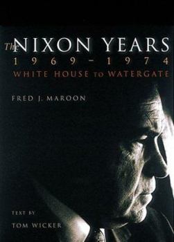 Hardcover The Nixon Years, 1968-1974: White House to Watergate Book