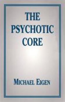 Paperback The Psychotic Core Book