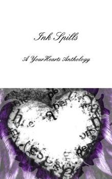 Paperback Ink Spills: A YourHearts Anthology Book