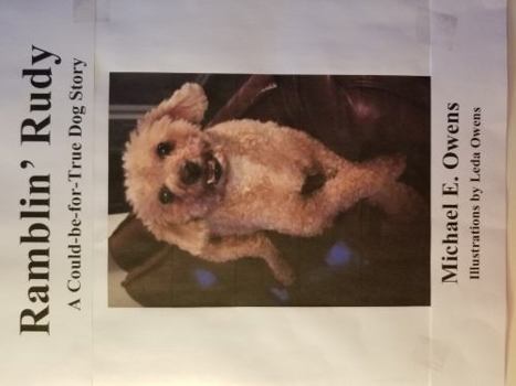 Paperback Ramblin' Rudy - a Could-Be-for-True Dog Story Book