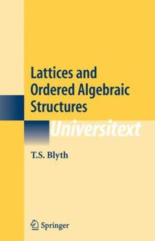 Paperback Lattices and Ordered Algebraic Structures Book