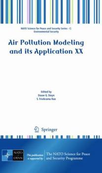 Air Pollution Modeling And Its Application XX - Book #20 of the Air Pollution Modeling and Its Application