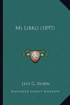 Paperback Mi Libro (1897) [Spanish] Book