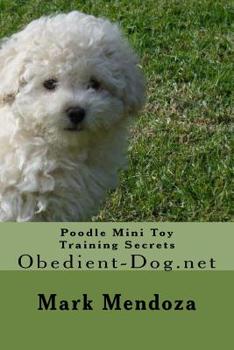 Paperback Poodle Mini Toy Training Secrets: Obedient-Dog.net Book