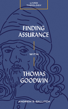 Paperback Finding Assurance with Thomas Goodwin Book