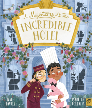 Hardcover A Mystery at the Incredible Hotel Book