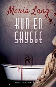 Kun en skygge - Book #4 of the Christer Wijk
