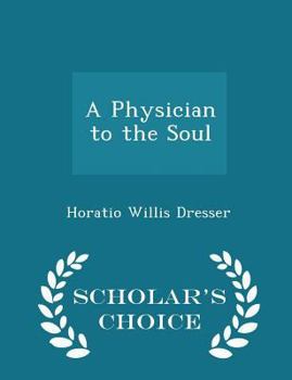 A Physician to the Soul - Book  of the Timeless Wisdom Collection