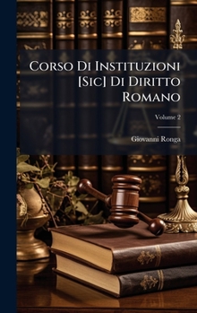 Hardcover Corso Di Instituzioni [Sic] Di Diritto Romano [Italian] Book