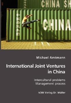 Paperback International Joint Ventures in China: Intercultural problems. Management Process Book